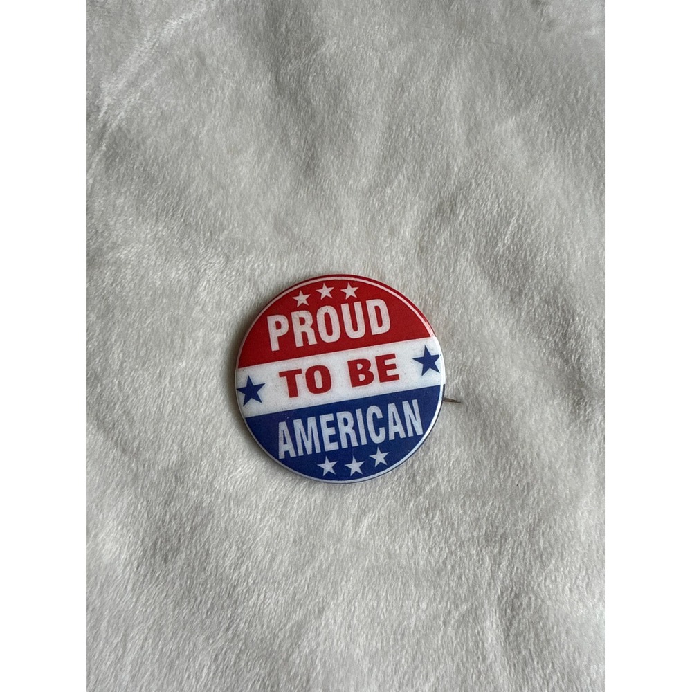 Vintage Proud To Be American Pinback Button Red White Blue Patriotic Pin Star